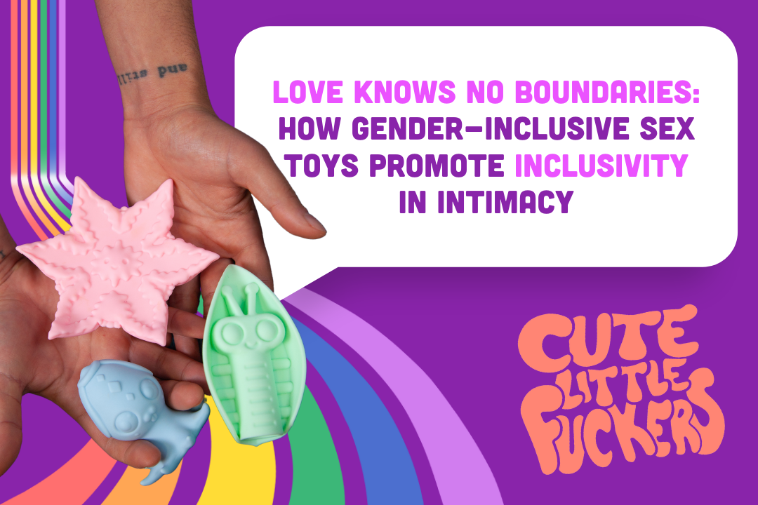 Love Knows No Boundaries How Gender Inclusive Sex Toys Promote