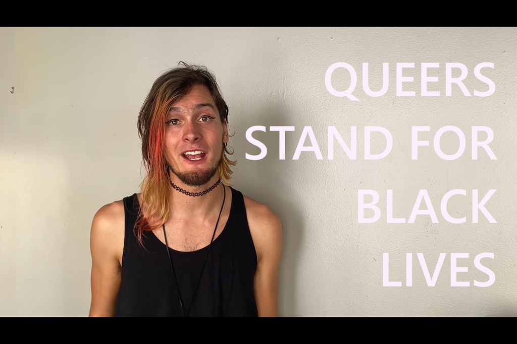 Queers Stand For Black Lives!