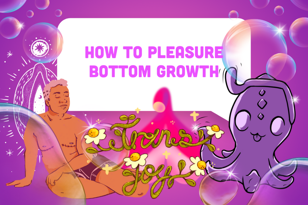 How to Pleasure Bottom Growth