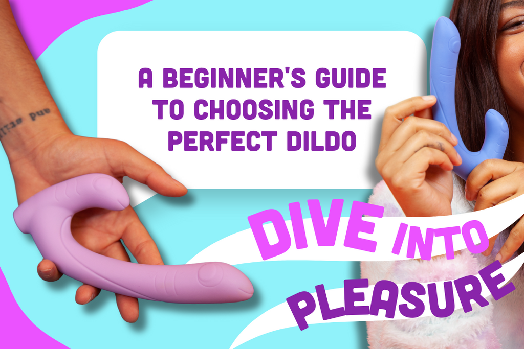 Dive into Pleasure: A Beginner's Guide to Choosing the Perfect Dildo