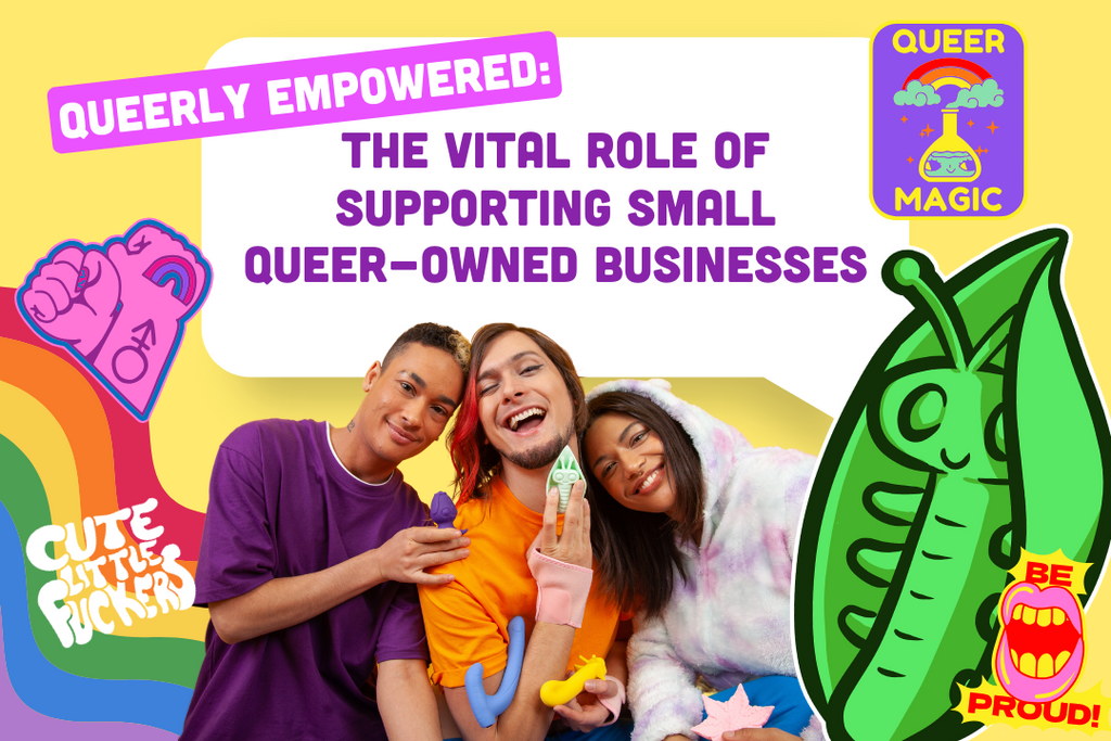 Queerly Empowered: The Vital Role of Supporting Small Queer-Owned Businesses